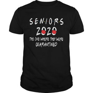 Seniors 2020 The One Where They Were Quarantined Shirt